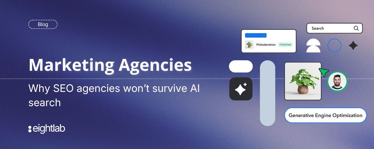 Why SEO agencies won’t survive AI search